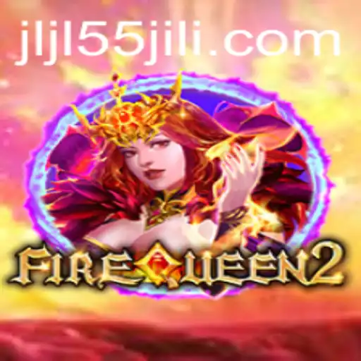 FireQueen2: Unleashing the Fury with JLJL55