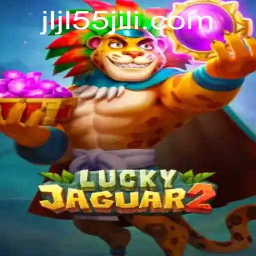 Experience the Thrill of Luckyjaguar2 with JLJL55: An Engaging Adventure